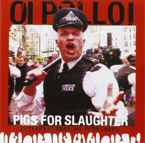 Oi Polloi Pigs for Slaughter (Vinyl) 12