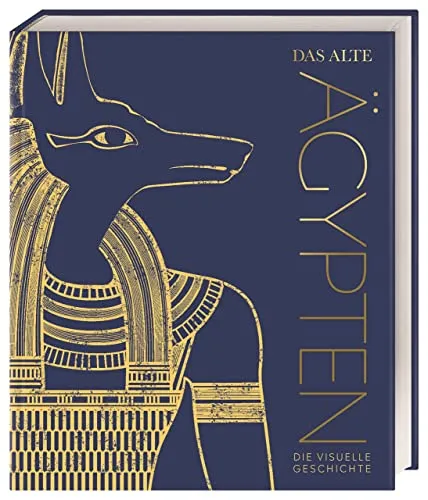 Das alte Ägypten: Die visuelle Geschichte - Hochwertiger Bildband - Geschichte des Nahen Ostens. Entdecken Sie die faszinierende Kultur des alten Ägypten mit 850 Fotos, 3D-Illustrationen und Zeitleisten. Ein ideales Geschenk für Geschichtsinteressierte!