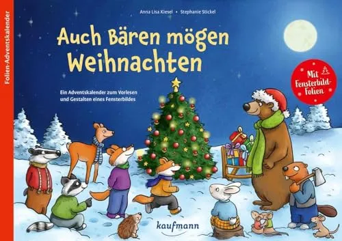 Auch Bären mögen Weihnachten: Adventskalender mit Geschichten für Kinder - Advents- & Weihnachtskalender mit 24 Kapiteln zum Vorlesen und kreativen Gestalten eines Fensterbildes – perfekt für die besinnliche Vorweihnachtszeit.