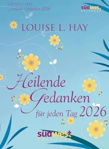 Heilende Gedanken für jeden Tag 2026