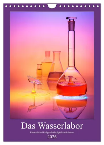 David Tschui | Das Wasserlabor - Wandkalender 2026 - Hochwertiger Wandkalender im DIN A4 Format mit 12 beeindruckenden Hochgeschwindigkeitsaufnahmen von Wasser. Ideal für Kunst- und Fotografie-Liebhaber.