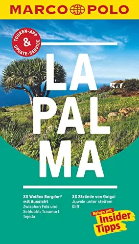 MARCO POLO Reiseführer La Palma: Reisen mit Insider-Tipps. Inkl. kostenloser Touren-App und Events&News