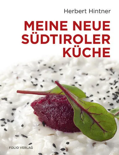 Meine neue Südtiroler Küche | Herbert Hintner | 2013 | deutsch