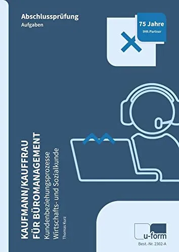 Kaufmann/Kauffrau für Büromanagement: Prüfungstrainer Abschlussprüfung Teil 2 - Hörbuch für die Abschlussprüfung Teil 2, ideal zur Vorbereitung auf Kundenbeziehungsprozesse und Wirtschafts- und Sozialkunde.