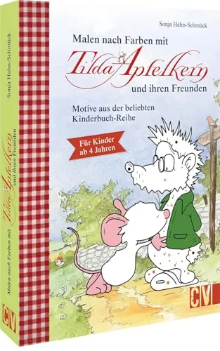 Kinder-Malbuch – Malen nach Farben mit Tilda Apfelkern und ihren Freunden: Figuren aus den beliebten Kinderbüchern. Für Kinder ab 4 Jahre.