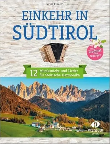 Einkehr in Südtirol: 12 Musikstücke und Lieder für Steirische Harmonika