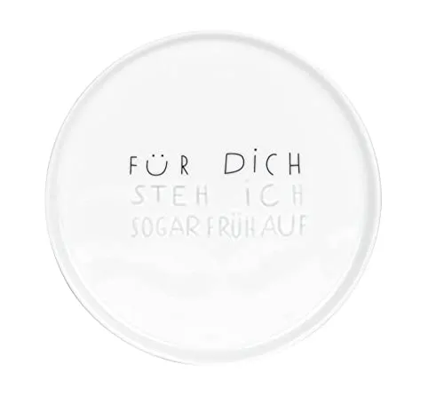 Unbekannt Guten Morgen. Teller klein Für Dich stehe ich sogar früh auf