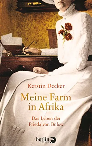 Produktbild Meine Farm in Afrika: Das Leben der Frieda von Bülow