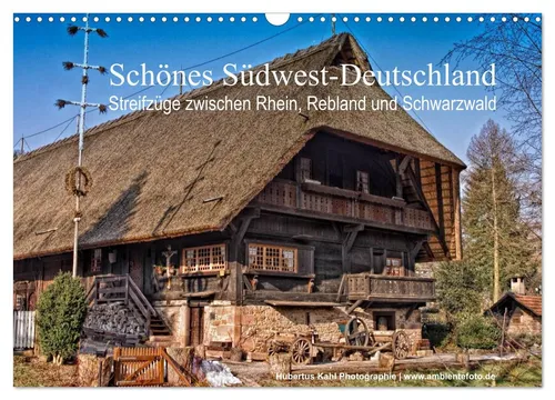 Schönes Südwest-Deutschland Wandkalender 2026 - Entdecken Sie die Schönheit von Südwest-Deutschland mit diesem DIN A3 quer Kalender. Ideal für Reisefans, die die Region zwischen Rhein Rebland und Schwarzwald lieben.