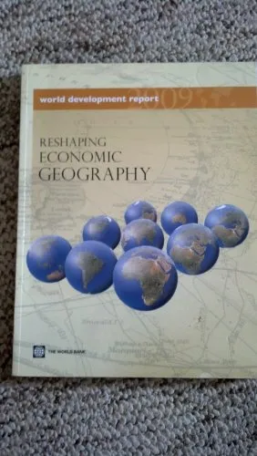 Produktbild World Development Report 2009: Reshaping Economic Geography