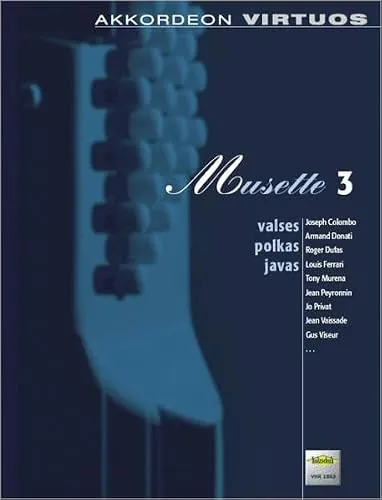 Musette 3: Valses Polkas Javas von Editionen Halbig