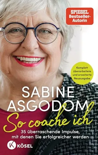 So coache ich: 35 überraschende Impulse für Ihren Erfolg - Sozialwissenschaften - Entdecken Sie innovative Coaching-Impulse, die Ihre persönliche und berufliche Entwicklung fördern.