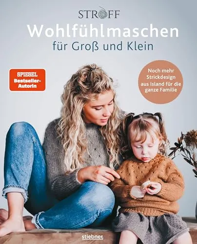 Wohlfühlmaschen Strickdesign für die ganze Familie