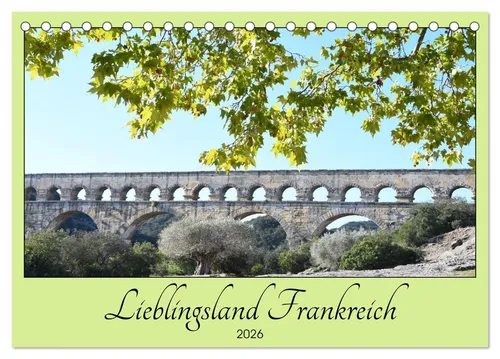 CALVENDO Wandkalender Lieblingsland Frankreich (Tischkalender 2026 DIN A5 quer), CALVENDO Mo