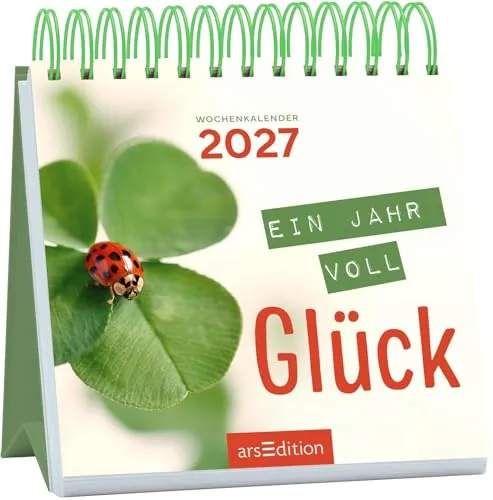 Mini-Wochenkalender Ein Jahr voll Glück 2027: Kleiner Tischkalender für mehr gute Laune und Lebensfreude