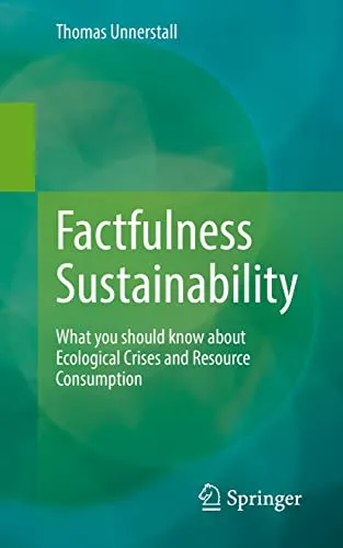 Produktbild Factfulness Sustainability: What you should know about Ecological Crises and Resource Consumption