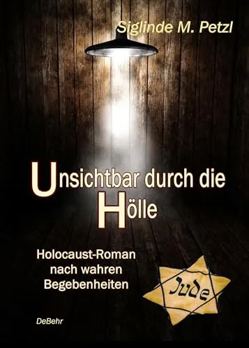 Unsichtbar durch die Hölle