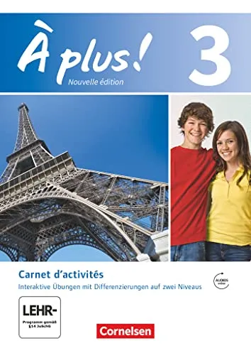 À plus! - Nouvelle édition Band 3 - Carnet d'activités - Französisch lernen mit interaktiven Übungen, Audio- und Video-Materialien für einen effektiven Sprachunterricht.