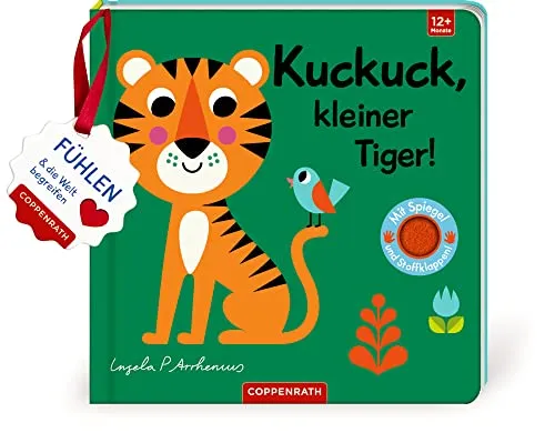 Mein Filz-Fühlbuch: Kuckuck, kleiner Tiger!: Fühlen und die Welt begreifen