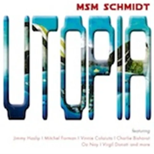 MSM Schmidt: Utopia