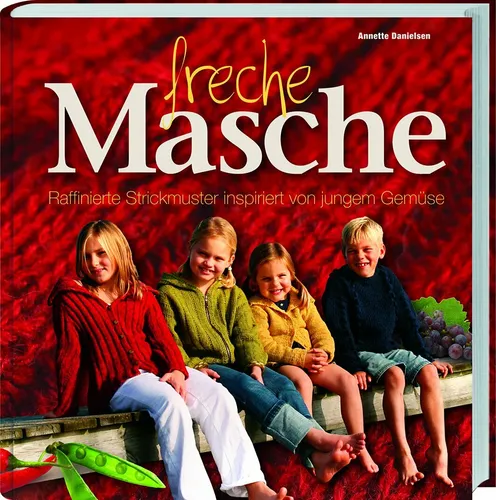 Freche Masche - Raffinierte Strickmuster für Kinderkleidung  Stricken BUCH NEU
