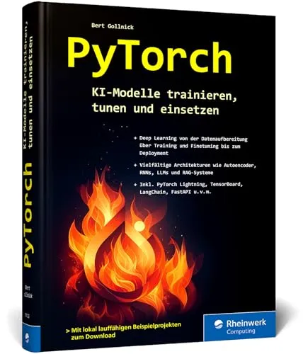 PyTorch: Deep Learning in der Praxis – Vollständige Codebeispiele für effektives Deployment - Entdecken Sie die Anwendung von Deep Learning mit PyTorch. Dieses Buch bietet praxisnahe Ansätze und vollständige Codebeispiele für Ihre Projekte. Ideal für Einsteiger und Profis! Kategorie: Bücher