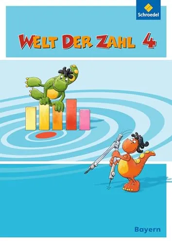 Welt der Zahl - Ausgabe 2014 für Bayern: Schulbuch 4 - Mathematik Schulbuch für die 4. Klasse in Bayern, mit Schutzumschlag und praxisnahen Aufgaben für ein effektives Lernen.