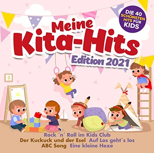 Meine Kita Hits Edition 2021-die 40 Schönsten H