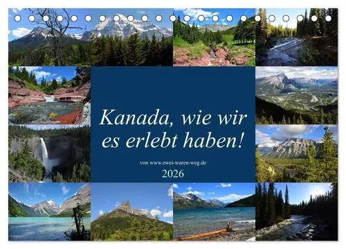 Walter Eckert | Kanada,wie wir es erlebt haben! (Tischkalender 2026 DIN A5...