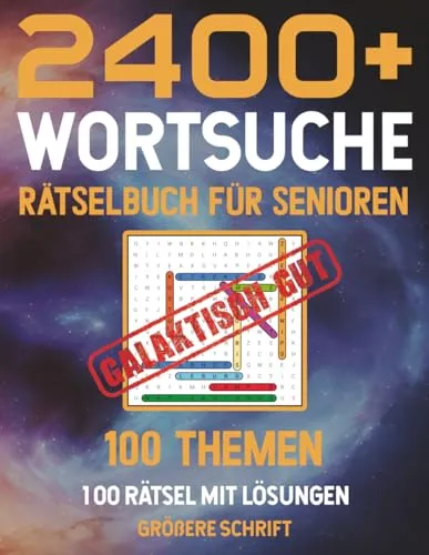 2400+ Wortsuche Rätselbuch für Senioren aus 100 Themengebieten mit allen Lösungen: 100 Wortsuch-Rätsel in größerer Schrift, Format 8.5 x 11 Zoll (Mal- und Rätselbücher Erwachsene)