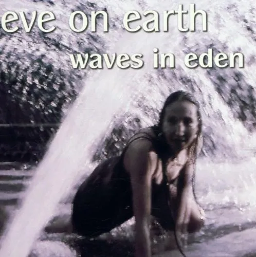 Waves in Eden