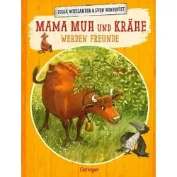Mama Muh und Krähe werden Freunde / Mama Muh Bd.14