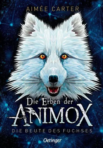 DIE ERBEN DER ANIMOX 1: Die Beute des Fuchses ►►►UNGELESEN ° von Aimee Carter °