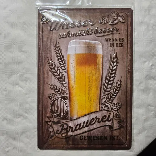 Blechschild Wasser schmeckt besser wenn es in der ..20x30 *gewölbt*motivgeprägt*