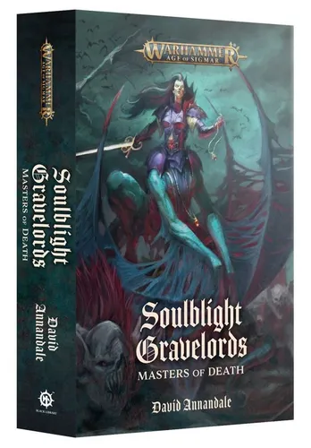 Warhammer Age of Sigmar: Soulblight Gravelords - Masters of Death - Entdecken Sie die faszinierende Welt von Warhammer Age of Sigmar mit diesem Buch über die Soulblight Gravelords. Ideal für Fans und Sammler!