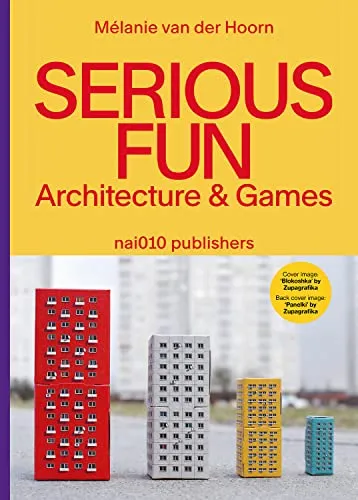 Produktbild Serious Fun: Architecture & Games
