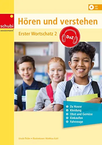 Hören und Verstehen DaZ: Erster Wortschatz Band 2 - Deutsch als Fremdsprache, ideal für den Aufbau eines soliden Wortschatzes und zur Verbesserung der Hörverstehensfähigkeiten.