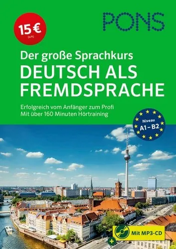 PONS Der große Sprachkurs Deutsch als Fremdsprache - Umfassender Sprachkurs für Deutschlernende, ideal für Erwachsene und Volkshochschulen, mit 330 Seiten für nachhaltigen Lernfortschritt.