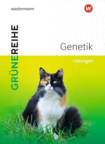 Genetik: Lösungen: Sekundarstufe 2 (Grüne Reihe: Materialien für den Sekundarbereich II - Ausgabe 2022)