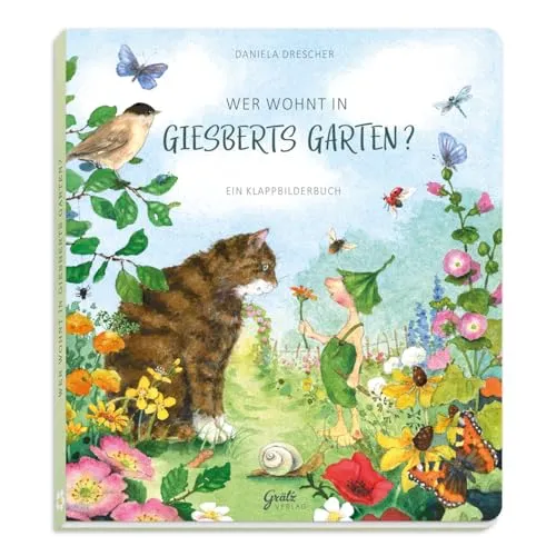 Wer wohnt in Giesberts Garten? Ein Klappenbuch zum Entdecken von Tieren & Natur | Interaktives Bilderbuch mit 34 Klappen für Kinder ab 2 Jahren: Ein Klappbilderbuch
