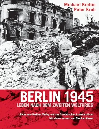 Produktbild Berlin 1945: Leben nach dem Zweiten Weltkrieg