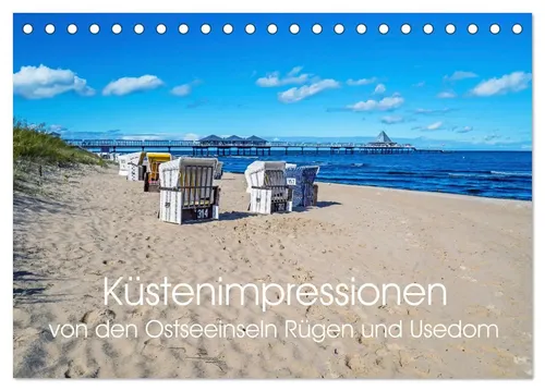 Küstenimpressionen von den Ostseeinseln Rügen und Usedom - Tischkalender 2026 - Malerische Strände und Seebäder: Entdecken Sie die Schönheit der Ostseeinseln Rügen und Usedom mit diesem einzigartigen Monatskalender im DIN A5 Format.
