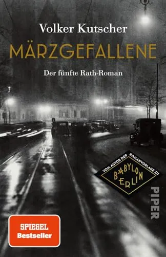 Märzgefallene (Die Gereon-Rath-Romane 5): Der fünfte Rath-Roman | Vom Autor der Romanvorlage zu Babylon Berlin