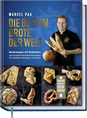 Die besten Brote der Welt | Marcel Paa - Backbuch - Kochbuch über die Kunst des Backens, bietet einzigartige Sauerteigrezepte für Brotliebhaber und Feinschmecker.