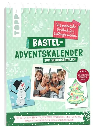 Produktbild Bastel-Adventskalender zum Selbstgestalten. Das persönliche Geschenk für Lieblingsmenschen: 24 Seiten zum Bemalen, Bekleben, Beschreiben und für Fotos, inklusive Inspirationen und Gestaltungsideen