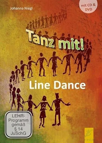 Tanz mit! - Line Dance - Hörbuch mit 16 beliebten Line Dance Titeln, leicht verständlichen Tanzbeschreibungen und anschaulicher DVD für einfachen Einstieg und viel Spaß beim Tanzen!