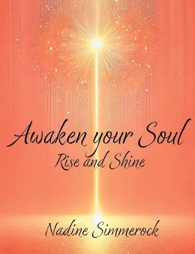 Awaken your Soul: Rise and Shine