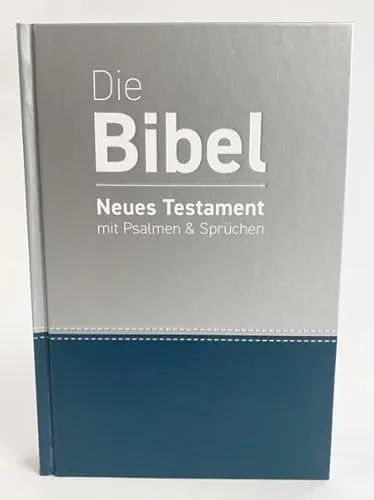 luther.heute: Die Bibel - Neues Testament im Großdruck - Bibelausgaben mit Psalmen und Sprüchen, ideal für bessere Lesbarkeit und ein tiefes Verständnis der Heiligen Schrift.
