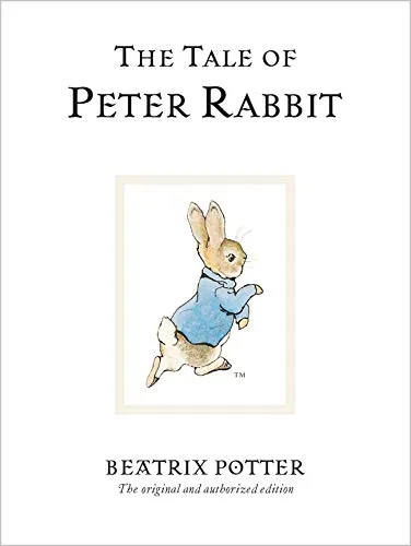 The Tale of Peter Rabbit: Rediscover the classic children's tale (Beatrix Potter Originals, Band 1)
