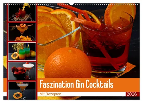 CALVENDO Wandkalender Faszination Gin Cocktails (Wandkalender 2026 DIN A2 quer), CALVENDO Mo